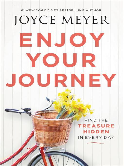 Title details for Enjoy Your Journey by Joyce Meyer - Available